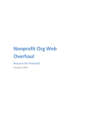Nonprofit Org Web
Overhaul
Request for Proposals
November 18, 2009
 