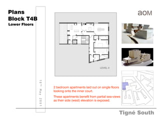 Plans
Block T4B
Lower Floors


               10th May 2001
               10
               10
               10




                               2 bedroom apartments laid out on single floors
                    May 2001
                    May 2001
                    May 2001




                               looking onto the inner court.
                               These apartments benefit from partial sea-views
                               as their side (west) elevation is exposed.



                                                                                Tigné South
 