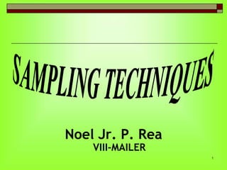 Noel Jr. P. Rea
VIII-MAILER

1

 
