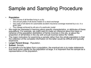 Sample and Sampling Procedure ,[object Object],[object Object],[object Object],[object Object],[object Object],[object Object],[object Object],[object Object],[object Object],[object Object]