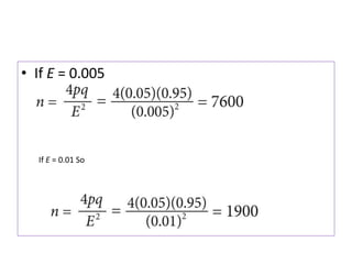 • If E = 0.005
If E = 0.01 So
 