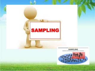 SAMPLING
 