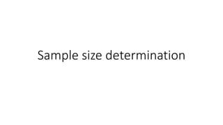 Sample size determination
 