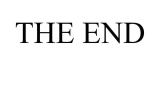 THE END
 