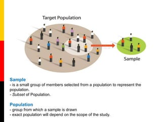 Sample
- is a small group of members selected from a population to represent the
population.
- Subset of Population.
Popul...