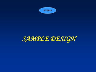 SAMPLE DESIGN
STEP-5
 