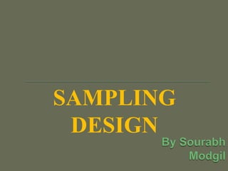 SAMPLING
 DESIGN
 