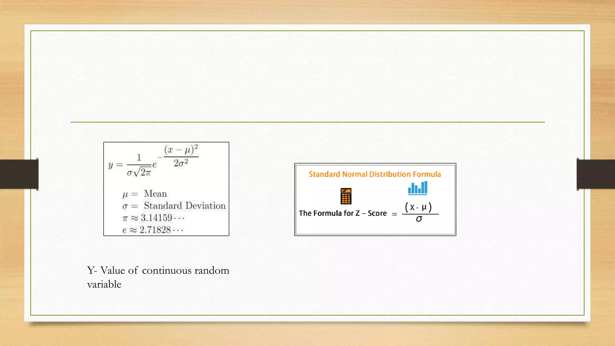 Y- Value of continuous random
variable
 