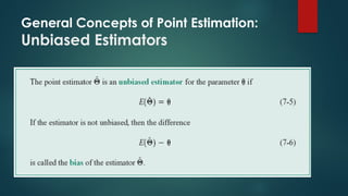 General Concepts of Point Estimation:
Unbiased Estimators
 