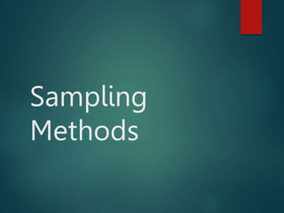 Sampling
Methods
 