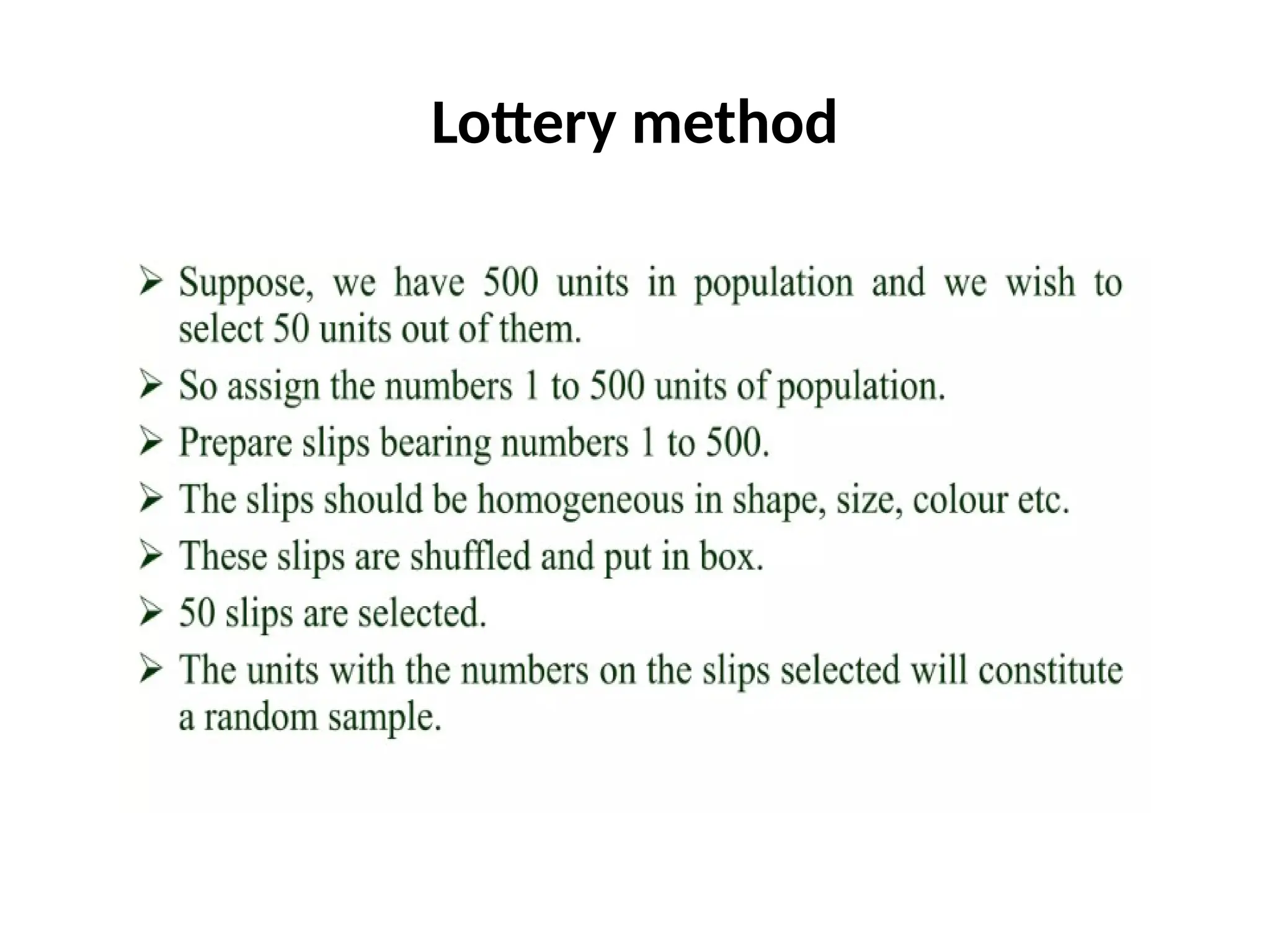Lottery method
 