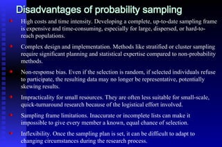 Probability Sampling Disadvantages SAMPLING METHODS.ppt Medical health tutorship | PPT