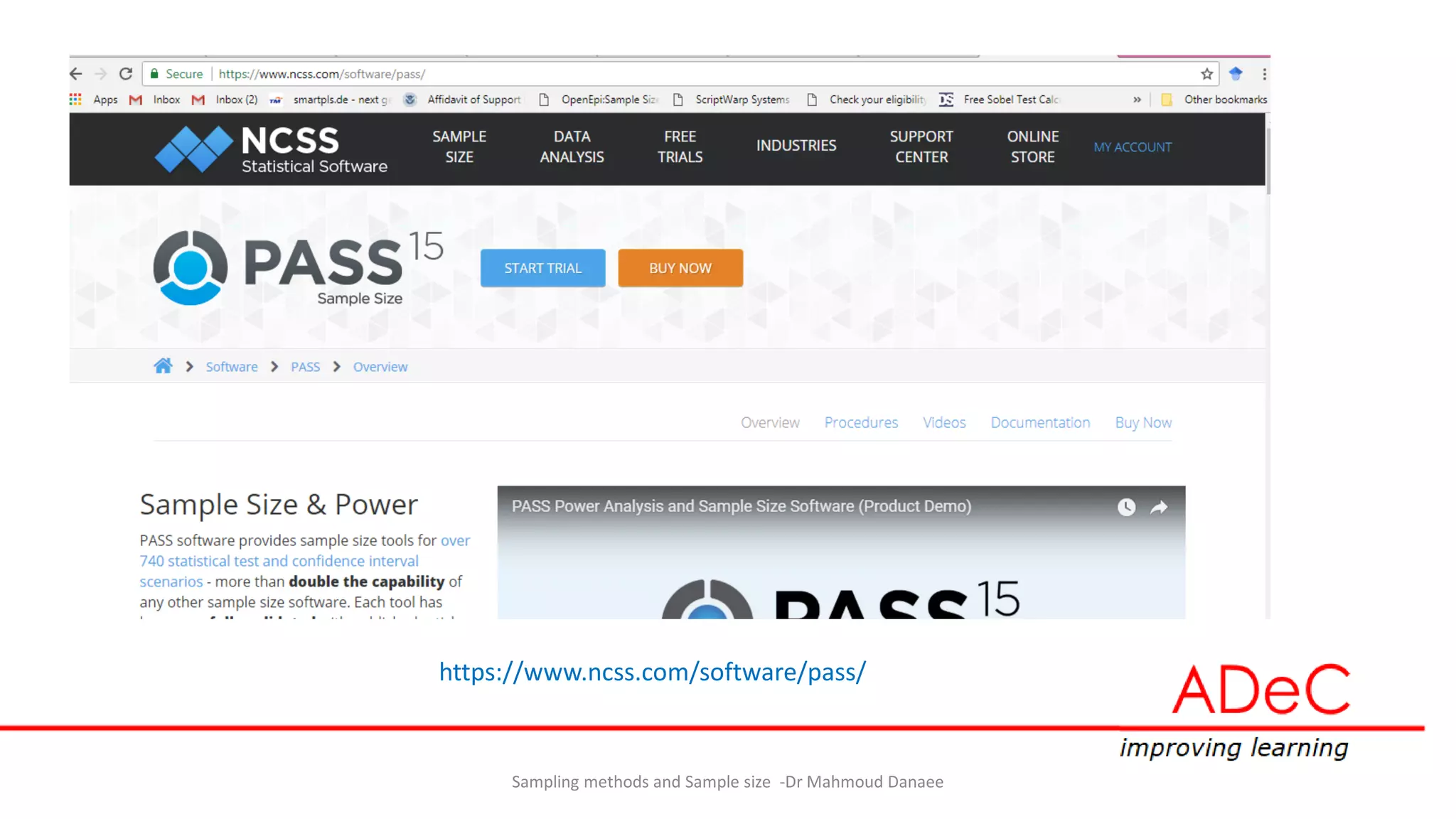 Sampling methods and Sample size -Dr Mahmoud Danaee
https://www.ncss.com/software/pass/
 
