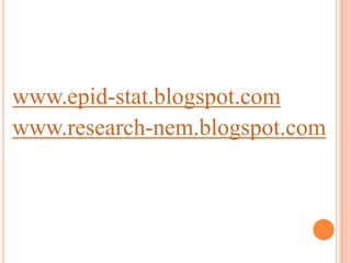 www.epid-stat.blogspot.com
www.research-nem.blogspot.com
 