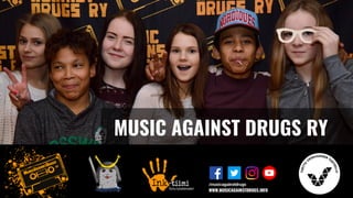 MUSIC AGAINST DRUGS RY
 