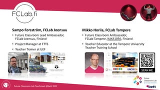 Future Classroom Lab Teachmeet @bett 2022
The importance of environmental conditions
• There are many doubts about open le...