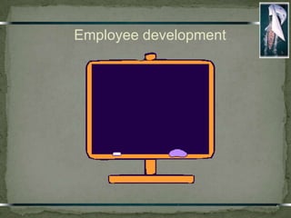 Employee development

.

.

 