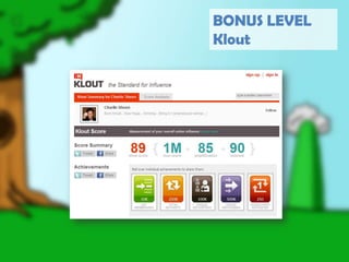 BONUS LEVELKlout