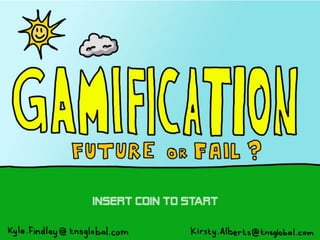 Gamification: Future or Fail?