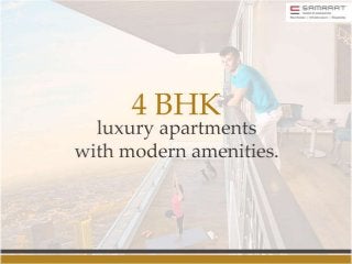 4 BHK luxury apartments with modern amenities