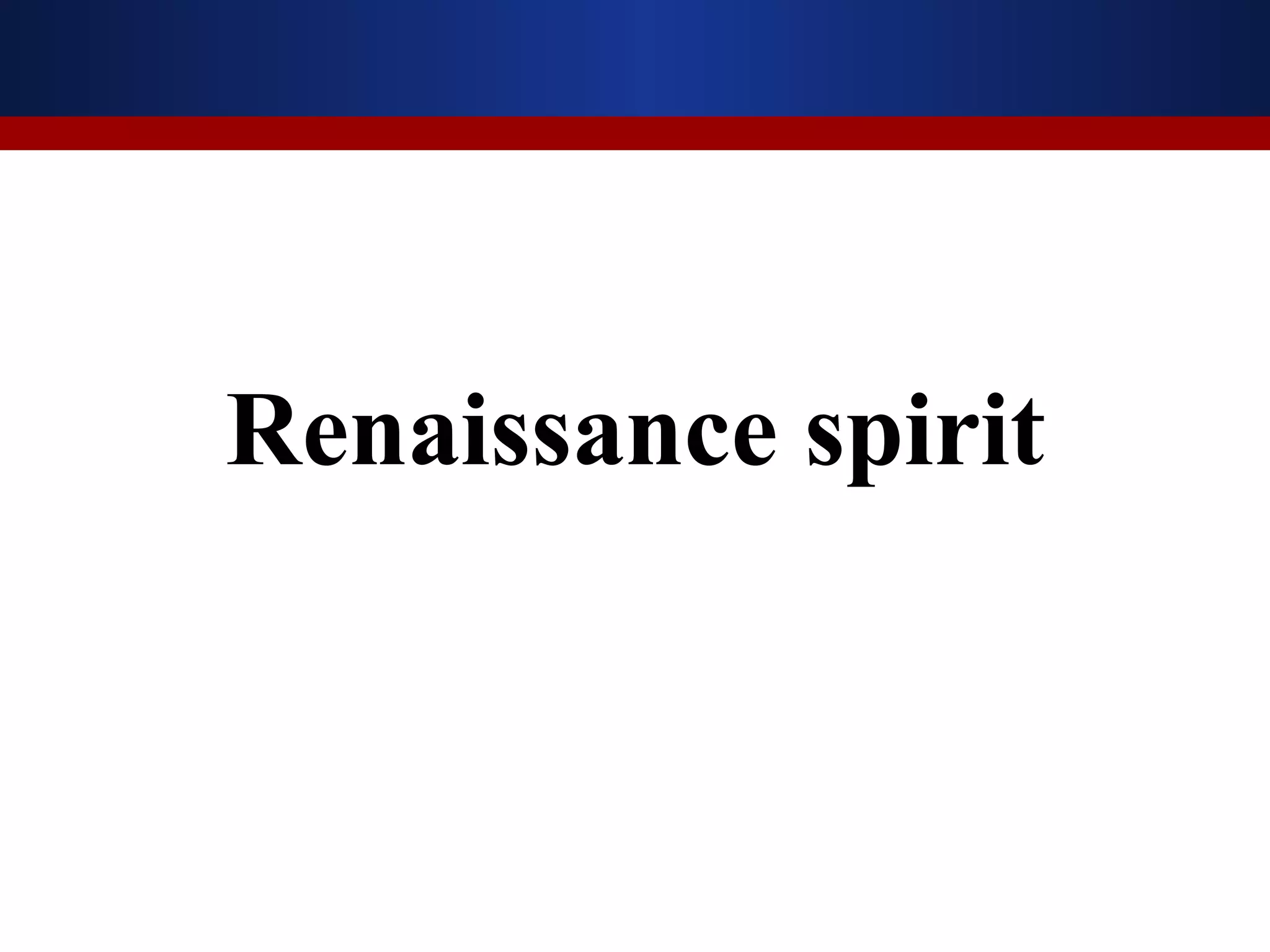 Renaissance spirit
 
