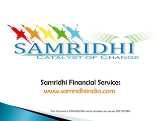 Samridhi Financial Services www.samridhiindia.com   