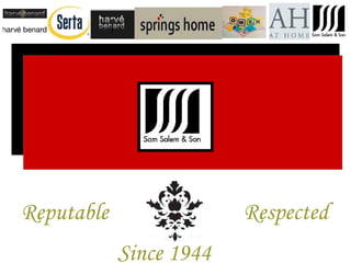 Reputable Respected Since 1944 