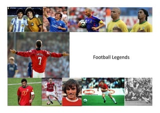 Football Legends
 