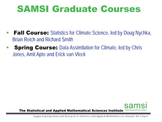 Program on Mathematical and Statistical Methods for Climate and the ...