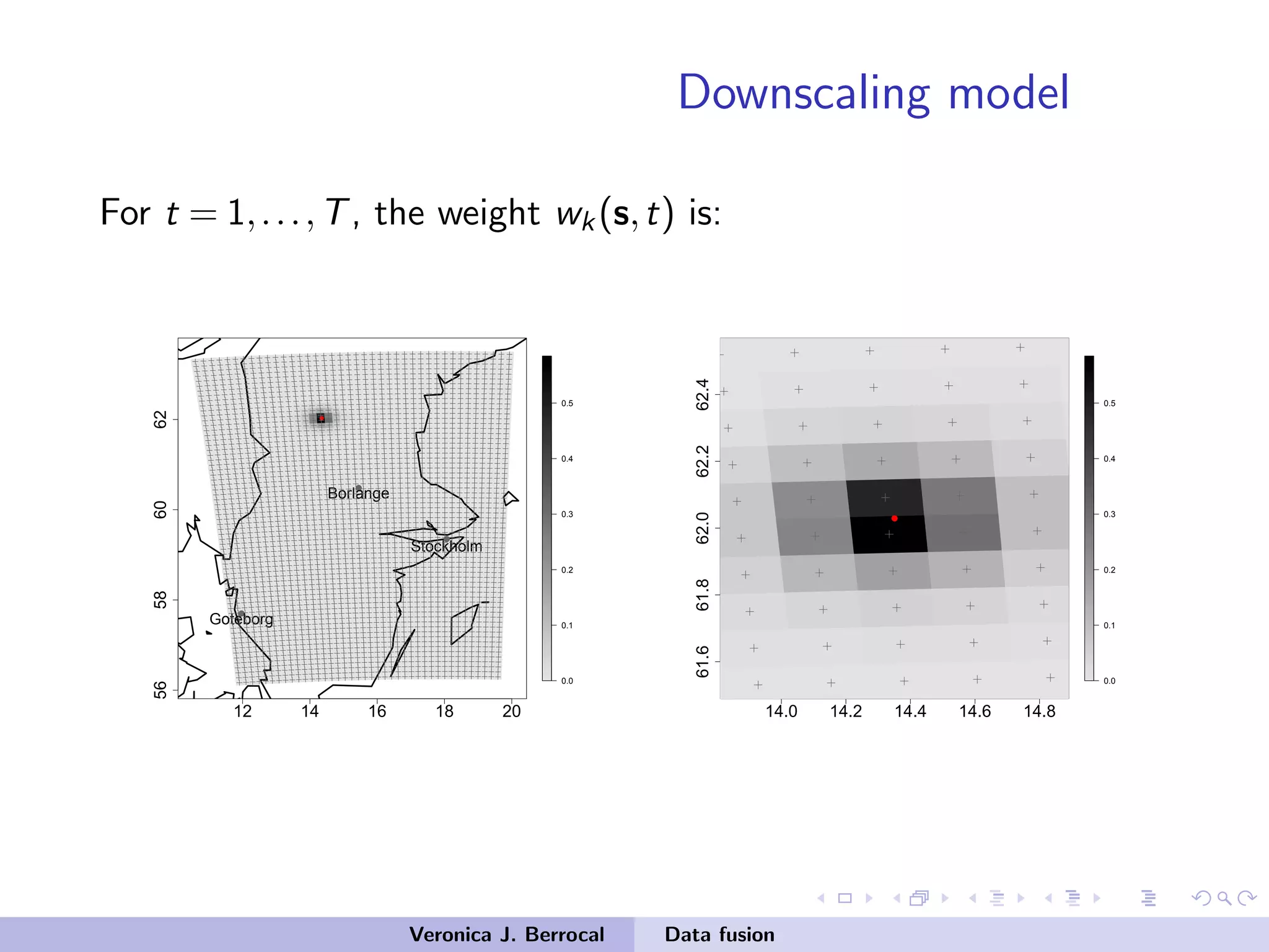 Downscaling model
For t = 1,...,T, the weight wk(s,t) is:
12 14 16 18 20
56586062
0.0
0.1
0.2
0.3
0.4
0.5
q
q
q
Stockholm
Borlange
Goteborg
q
14.0 14.2 14.4 14.6 14.8
61.661.862.062.262.4
0.0
0.1
0.2
0.3
0.4
0.5
q
Veronica J. Berrocal Data fusion
 