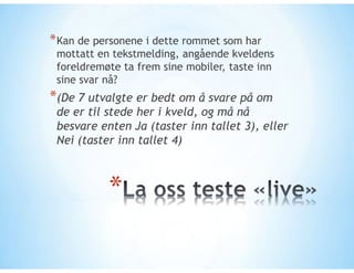 Samslått f møte