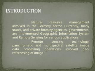 Application of remote Sensing and GIS in forest monitoring | PPTX