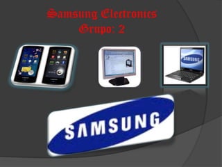 Samsung ElectronicsGrupo: 2 
