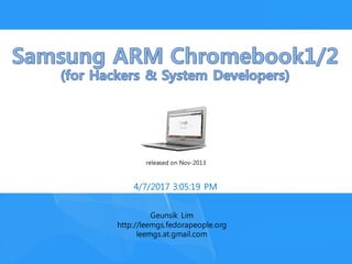Samsung ARM Chromebook1/2 (for Hackers & System Developers)