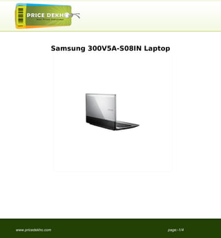 Samsung 300V5A-S08IN Laptop




www.pricedekho.com                         page:-1/4
 