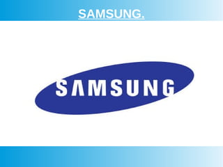 SAMSUNG.
 