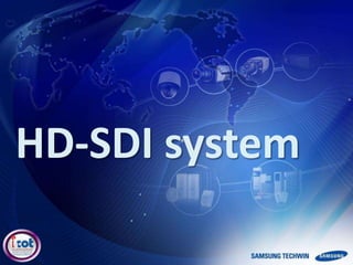 HD-SDI system
 