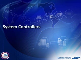 System Controllers
 