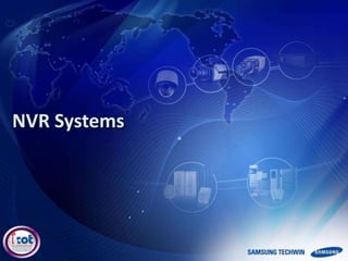 NVR Systems
 