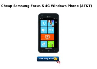 Cheap Samsung Focus S 4G Windows Phone (AT&T)
 