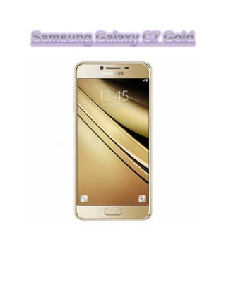 Samsung galaxy c7 gold