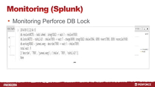 # 
• Monitoring Perforce DB Lock 
 