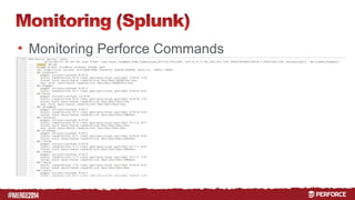 # 
• Monitoring Perforce Commands 
 
