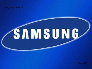 Samsung Galaxy S4
Pascual Rey
 