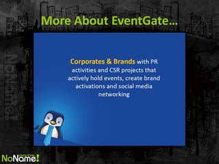 More About EventGate…  