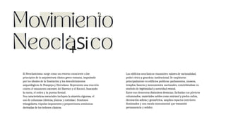 .
+Si
El Neoclasicismo surge como un retorno consciente a los
principios de la arquitectura clásica greco-romana, impulsado
por los ideales de la Ilustración y los descubrimientos
arqueológicos de Pompeya y Herculano. Representa una reacción
contra el omamento excesivo del Barroco y el Rococó, buscando
la razón, el orden y la pureza formal.
Sus características esenciales incluyen la simetría rigurosa, el
uso de columnas (dóricas, jónicas y corintias). frontones
triangulares, cúpulas imponentes y proporciones armónicas
derivadas de los órdenes clásicos.
Los edificios neoclásicos transmiten valores de racionalidad,
poder cívico y grandeza institucional. Se emplearon
principalmente en edificios publicos: parlamentos, museos,
templos, bancos y monumentos nacionales, convirtiéndose en
símbolo de legitimidad y autoridad estatal.
Entre sus elementos distintivos destacan: fachadas con pórticos
columnados, materiales nobles como mármol y piedra caliza,
decoración sobria y geométrica, amplios espacios interiores
iluminados y una escala monumental que transmite
permanencia y solidez.
 