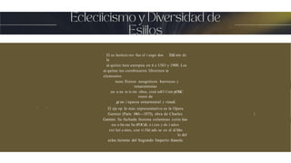 El ec lecticis mo fue el i asgo dos ÍHd nte de
la
ai quitec tura europea en ti e USO y 1900. Los
ai quitec tos cornbinaron librernen te
elementos
neoc físicos neogoticos barrocos y
renacentistas
en u na m is rm obra, cred ndO Corn pOSiC
iones de
gr an i iqueza ornarnental y visual.
’ ' El eje op lo mas representativo es la Opera
Garnier (París 1861—1875), obra de Charles
Garnier. Su fachada fusiona columnas corin tias
esc u ltu ras ba rFOCaS, a i cos y do i ados
ext bei a ntes, con vi i'tié ado se en el sI hbo
lo del
eclec ticisrno del Segundo Imperio francés.
I
 