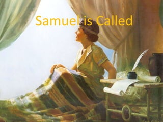 Samuel is Called 