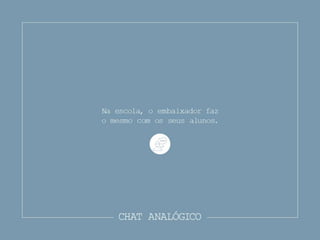 Painel V - Cidadania e Projetos EDS: Samuel Lopes e Daniela Gapo - Chat Analógico