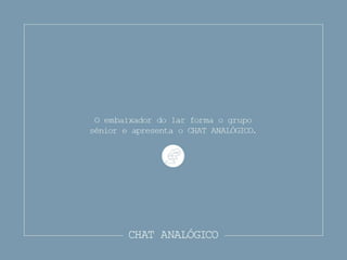 Painel V - Cidadania e Projetos EDS: Samuel Lopes e Daniela Gapo - Chat Analógico